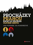 Procházky Prahou - krok za krokem ulicemi města