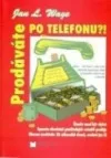 Prodáváte po telefonu?!