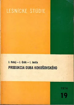 Produkcia duba kokošovského. Osobitne v chránenom území Kokošovská dubina