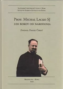 Prof. Michal Lacko SJ: 100 rokov od narodenia