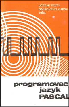 Programovací jazyk PASCAL: Učební texty dálkového kurzu