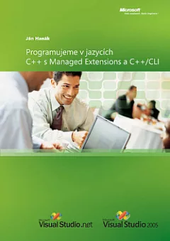 Programujeme  v jazycích  C++ s Managed Extensions a C++/CLI