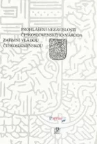 Prohlášení nezávislosti československého národa zatímní vládoučeskoslovenskou