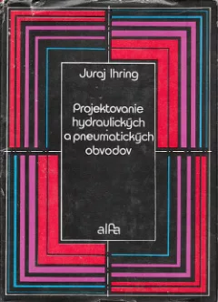 Projektovanie hydraulických a pneumatických obvodov