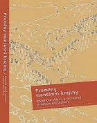 Proměny montánní krajiny: Historické sídelní a montánní struktury Krušnohoří