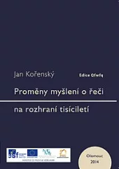 Proměny myšlení o řeči na rozhraní tisíciletí
