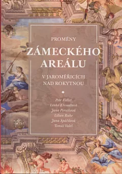 Proměny zámeckého areálu v Jaroměřicích nad Rokytnou