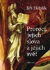 Proroci, jejich slova a jejich svět