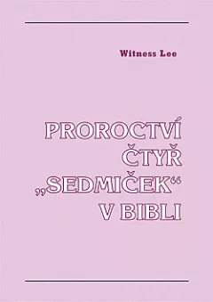 Proroctví čtyř "sedmiček" v Bibli