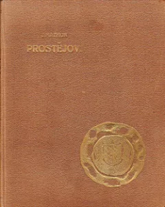 Prostějov a okolí ve světle svých historických a uměleckých památek