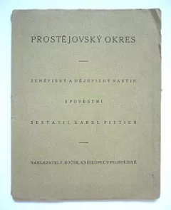 Prostějovský okres - zeměpisný a dějepisný nástin s pověstmi