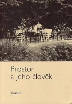 Prostor a jeho člověk