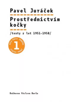 Prostřednictvím kočky - texty z let 1951–1958