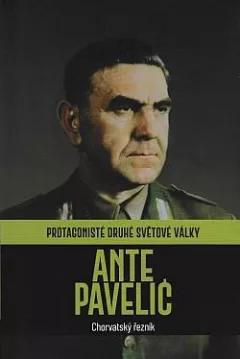 Ante Pavelić: Chorvatský řezník