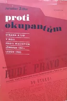 Proti okupantům : Strana a lid v boji proti nacistům (červen 1941 až leden 1943)