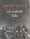 Proti válce - za svobodu lidu