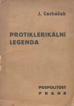 Protiklerikální legenda: Pokus o marxistickou analysu