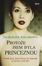 Protože jsem byla princeznou