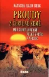 Proudy z červené země: Můj život lovkyně velké zvěře v Africe