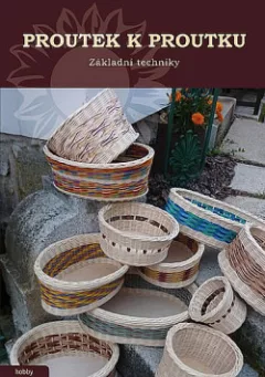 Proutek k proutku - Základní techniky