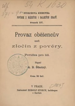 Provaz oběšencův aneb Zločin z pověry