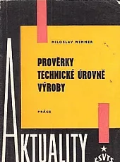 Prověrky technické úrovně výroby