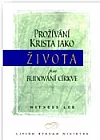 Prožívání Krista jako života