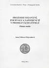 Prozodie oslovení, pochvaly a napomenutí v promluvách učitelů