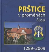 Prštice v proměnách času: 1289-2009