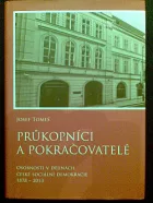 Průkopníci a pokračovatelé: Osobnosti v dějinách české sociální demokracie 1878 - 2013