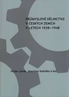 Průmyslové dělnictvo v českých zemích v letech 1938-1948