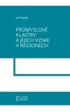 Průmyslové klastry a jejích vznik v regionech