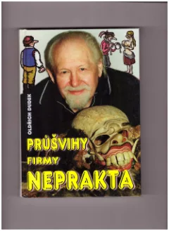 Průšvihy firmy Neprakta