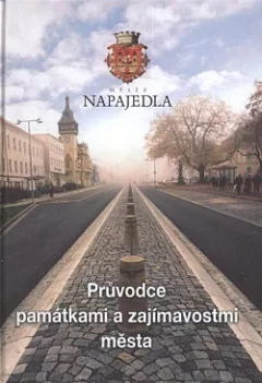 Průvodce památkami a zajímavostmi města: Město Napajedla