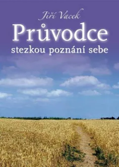 Průvodce stezkou poznání sebe