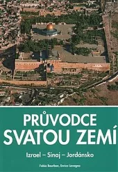 Průvodce Svatou zemí: Izrael – Sinaj – Jordánsko