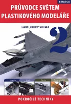 Průvodce světem plastikového modeláře - Pokročilé techniky