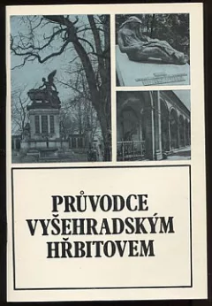 Průvodce vyšehradským hřbitovem
