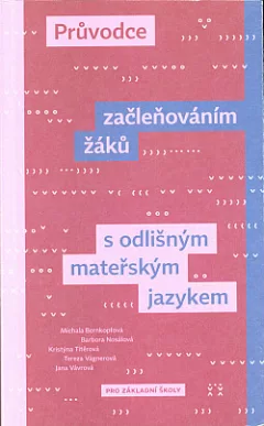 Průvodce začleňováním žáků s odlišným mateřským jazykem