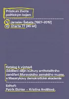 Průzkum života politickým bojem: Jaroslav Šabata (1927–2012) a Charta 77 (45 let)