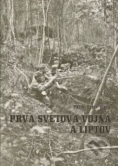Prvá svetová vojna a Liptov