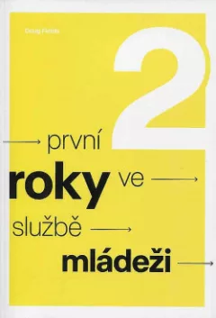První 2 roky ve službě mládeži