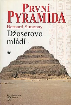 První pyramida: 1. Džoserovo mládí