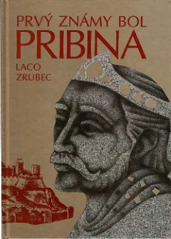 Prvý známy bol Pribina
