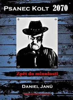 Psanec Kolt 2070: Zpět do minulosti