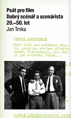 Psát pro film. Dobrý scénář a scenárista 20.–50. let