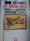 Psí hvězda Sírius aneb Láskyplné vyprávěnky o psech