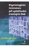 Psychologická intervence při vyšetřování trestných činů