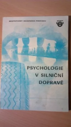 Psychologické kompendium pro pracovníky v silniční dopravě