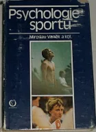 Psychologie sportu: rozbor psychických složek sportovního výkonu